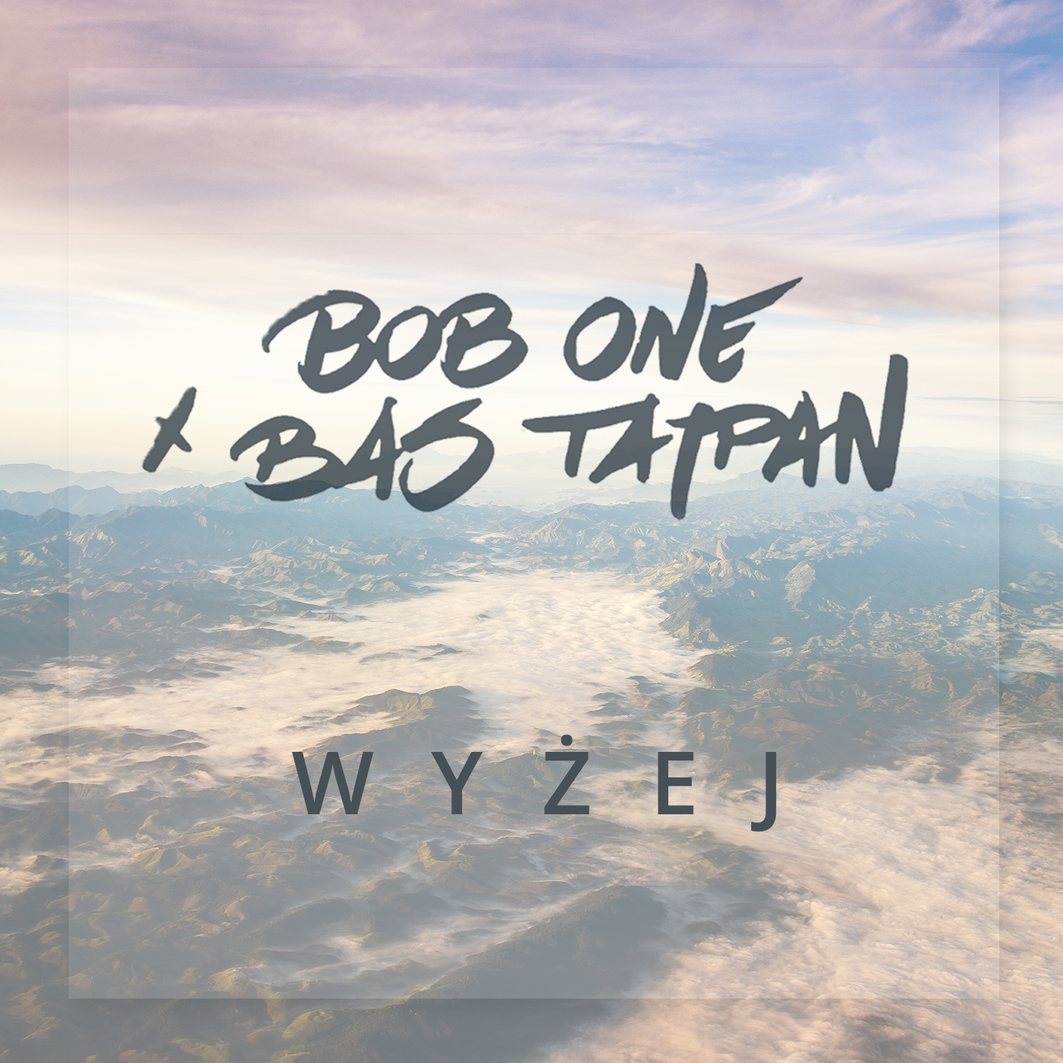 Wyżej || Bob One & Bas Tajpan z nowym singlem!