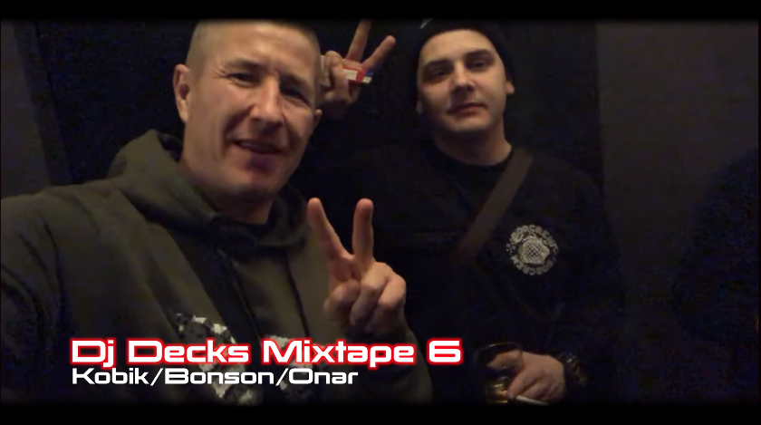 Zwrotka Kobika || Dj Decks „Mixtape 6” || Kobik/Bonson/Onar