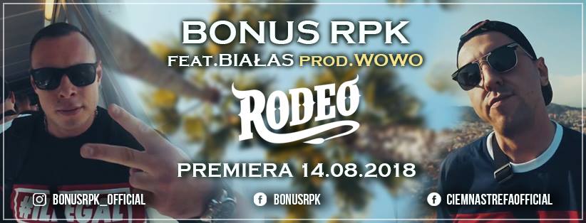 Rodeo || Nowy singiel od Bonusa RPK || Gościnnie Białas!