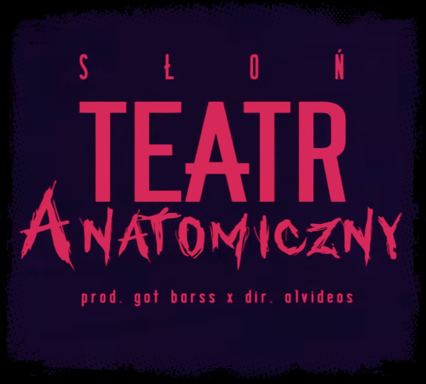 Teatr Anatomiczny || Nowy teledysk od Słonia! || Mutylator