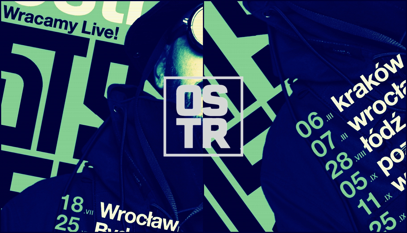 O.S.T.R. WRACA I OTWIERA KONCERTY! Daty i miejsca!
