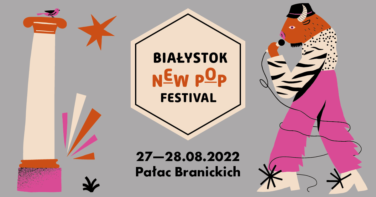 Białystok New Pop Festival 2022! Pierwsi artyści już znani!￼